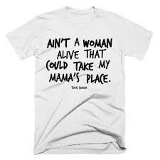 Download Ain T A Woman Alive That Can Take My Mama S Place Tupac Quote Vinyl Wall Decal Stickers Apexlab Decor Decals Stickers Vinyl Art