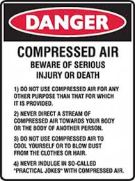 This can all be achieved by simply holding the tool above the surface. Dangers Of Compressed Air