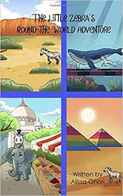 Fashion land eva k set 06 the post fashion land eva k set 06 appeared first on girlz4you.com. The Little Zebra S Round The World Adventure Ghori Alissa 9798643749103 Amazon Com Books