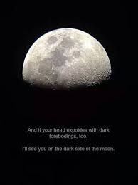 Discover more posts about dark side of the moon. I Ll See You On The Dark Side Of The Moon Pink Floyd Moon Dark Side