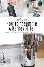 Check spelling or type a new query. Berkey Water Filter Assembly How To Setup Your Berkey Filter Start To Finish This Lovely Little Farmhouse