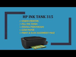 Bagi anda yang belum bisa menggunakan. Hp Ink Tank 310 315 318 319 Unbox Fill Ink Tank Install Printheads Print Scan Alignment Page Youtube