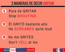 3 Maneras De Decir Gritar English Phrases English Words Learning Spanish