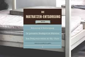 In diesem kostenfreien webinar erfahren sie mehr über regenerativen heilschlaf. Matratze Entsorgen Archive Kurz Klein Gmbh
