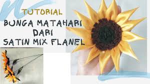 Bunga matahari merupakan salah satu bunga yang populer karena kecantikan warnanya. Mudah Membuat Bunga Matahari Dari Pita Satin Mix Flanel Sun Flower Satin Ribbon Youtube