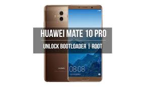 Also, we guide how to unlock bootloader huawei p20 pro. How To Unlock Bootloader And Root Huawei Mate 10 Pro Droidviews