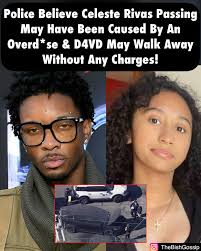 Police thinks Celeste Rivas d*ath might have been caused by a dr*g overd*se  if that's the case #d4vd will not be charged 😳