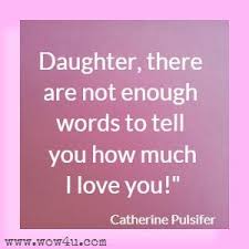Brainyquote has been providing inspirational quotes since 2001 to our worldwide community. 50 Daughter Quotes Inspirational Words Of Wisdom