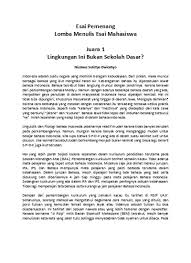 Disini pakdosen membahas secara rinci tentang pengertian, jenis, ciri, struktur, cara dan contohnya. Esai Pemenang Lomba Menulis Esai Mahasis 1