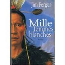 Mille Femmes Blanches. Les Carnets De May Dodd.