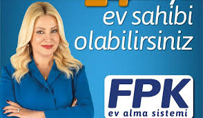 Açıklamada verilen bilgilere göre, fpk sistemi şöyle işliyor: Fuzulev Den Ev Sahibi Olmanin En Kolay Yolu