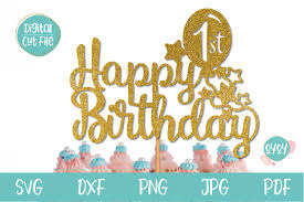Turn a basic cake into a treat worthy of a celebration with some buttercream frosting, a cookie cutter, and a few creative details. Happy 1st Birthday Cake Topper Svg 1050894 Cut Files Design Bundles