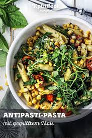 Antipasti Pasta Mit Gegrilltem Mais Rezept Leckere Vegetarische Rezepte Rezepte Rezeptideen