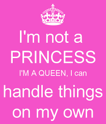 Quotes About Queen And Princess 38 Quotes