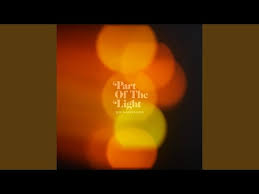 Part Of The Light Youtube