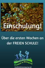 Einschulung Die Ersten Wochen An Der Freien Schule Einschulung Schule Demokratische Schule