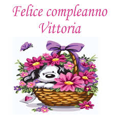 Buon Compleanno Vittoria Buon Compleanno Auguri Di Compleanno Divertenti Compleanno