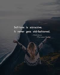 Self Love Is Attractive It Never Gets Old Fashioned Follow Thelatestquote Thelatestquote By Ticket Too Late Quotes Jokes Quotes Self Healing Quotes