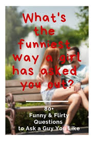 As far as this answer you can determine whether it is an urban guy. 100 Flirty Fun Questions To Ask A Guy You Like Or Boyfriend