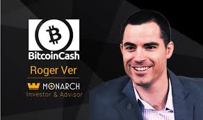 PR: Roger Ver Joins Monarch as Investor & Advisor, Bitcoin Cash Now  Supported In-App