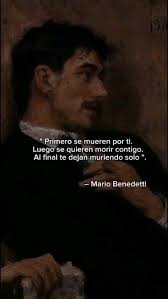 #mariobenedetti #poesia #amor #desamor #vida #parejas #soledad Al final te  dejan muriendo solo.