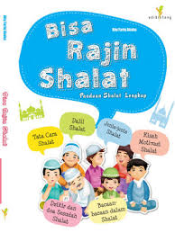 Gambar kartun gerakan sholat lengkap. Buku Bisa Rajin Shalat Aby Fariq Mizanstore