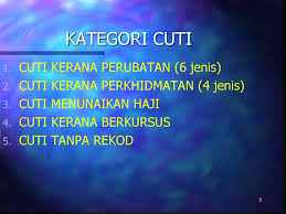 Dengan berkuat kuasa pekeliling perkhidmatan ini, maka pekeliling perkhidmatan bilangan 3. Bab C Cuti Ppt Download