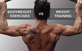 bodyweight exercises versus weight
