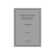 Farandoulo di chatouno saxophones, when included in orchestral music (they rarely are) will be shown in the other instrument location after strings and before the soloist, if any. Partitions Paule Maurice Tableaux De Provence Saxophone Alto Et Piano