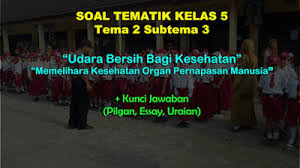 Jan 30, 2021 · soal tematik kelas 5 tema 6 subtema 3 revisi 2017 untuk contoh soal tema 6 kelas 5 pena pengajar ini, kami hanya bisa memberikan dalam bentuk soal pilihan ganda. 40 Soal Tematik Kelas 5 Tema 2 Subtema 3 Jawaban Revisi 2017 Muttaqin Id