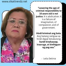 Hindi pabor si Leila Delima sa panukala ni Sen. Robin Padilla na  papanagutin 10-anyos sa krimen.