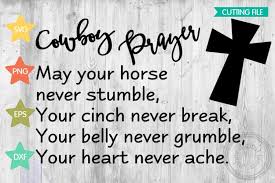 Free download horse svg icons for logos, websites and mobile apps, useable in sketch or adobe illustrator. Cowboy Prayer Svg Cowboy Svg Cowboy Sayings Cross Svg 95650 Cut Files Design Bundles