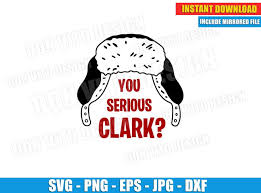 Best lewis and clark clipart ✓ royalty free vectors download in eps, cdr, svg, ai and clipart. You Serious Clark Funny Christmas Quote Svg Png National Lampoon