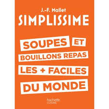 We did not find results for: Simplissime Simplissime Soupes Et Bouillons Les Plus Faciles Du Monde Jean Francois Mallet Broche Achat Livre Fnac