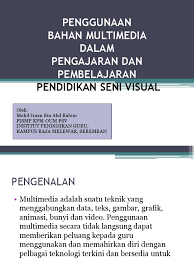 Penggunaan multimedia pembelajaran dalam pembelajaran bahasa inggris sangat diperlukan untuk pencapaian tujuan pembelajaran. Penggunaan Bahan Multimedia Dalam Pengajaran Dan Pembelajaran