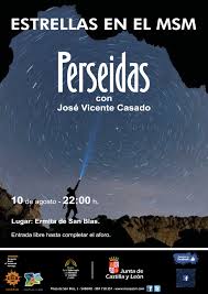 Concepto y significado de cartel: El Fenomeno De Las Perseidas Llega Hoy Con Una Observacion Astronomica En El Museo De Sabero
