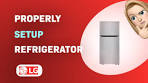 How to Properly Setup Your LG LTCS20020S Refrigerator