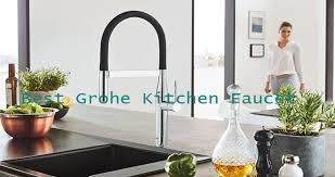 top 8 best grohe kitchen faucet 2020