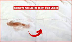How To Remove Oil Stains From Bed Sheet