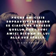 Tra i temi correlati si veda frasi per dire ho scelto te, le più belle frasi d'amore e frasi come se si potesse scegliere in amore, come se non fosse un fulmine che ti spezza le ossa e ti lascia lungo disteso in mezzo al cortile. Le Frasi Sull Amicizia E Gli Amici Piu Belle Sapevatelo