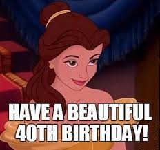 I am so proud to have a sister like you. 101 Funny 40th Birthday Memes To Take The Dread Out Of Turning 40
