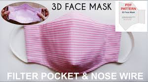 3d Face Mask With Filter Pocket And Nose Wire Pdf 3d Face Mask Pattern Facemask Youtube Easy Face Masks Face Mask Face Mask Tutorial
