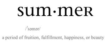 Definition Of Summer Words Endless Summer Summertime