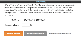 Solved References When 23 6 G Of Calcium Chloride Cacl2 Chegg Com