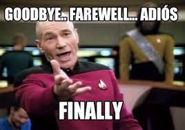 Create/edit gifs, make reaction gifs. Meme Creator Funny Goodbye Farewell Adios Finally Meme Generator At Memecreator Org