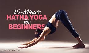 10 Minute Hatha Yoga Sequence For Beginners Yoga Sequence For Beginners Hatha Yoga For Beginners Hatha Yoga Sequence