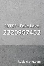 Pin By Emily A Cruz On Roblox Song Codes Fake Love Roblox Songs