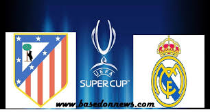 Courtois bức xúc vì bị ghét bỏ. Uefa Super Cup 2018 2019 Atletico Madrid Vs Real Madrid Date Time And Venue For Super Cup 2018