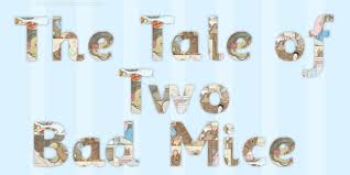 Beatrix potter alphabet letter t the tailor of gloucester figurine. The Tale Of Two Bad Mice Display Lettering Teacher Made
