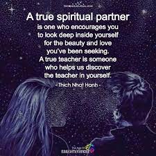 0 260 4 minutes read. A True Spiritual Partner Awakening Quotes Spiritual Quotes Spiritual Love